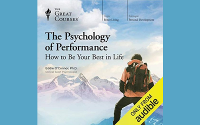 The Psychology of Performance: How to Be Your Best in Life